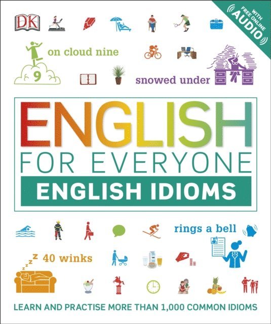 DK - English for Everyone English Idioms, E-bok