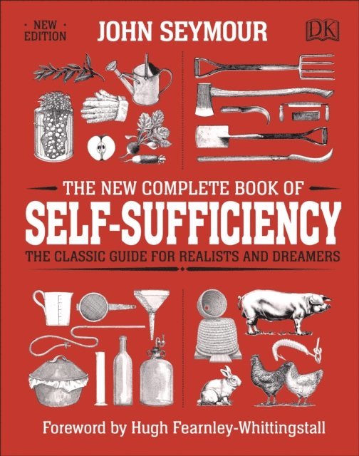 John Seymour - The New Complete Book of Self-Sufficiency, E-bok