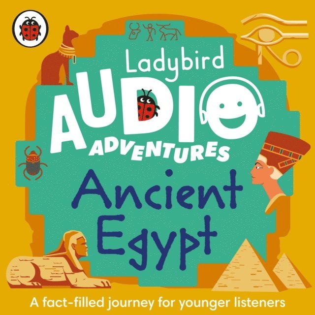 Sophie Aldred - Ladybird Audio Adventures: Ancient Egypt, Ljudbok