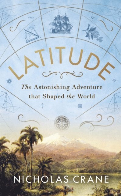 Nicholas Crane - Latitude, E-bok