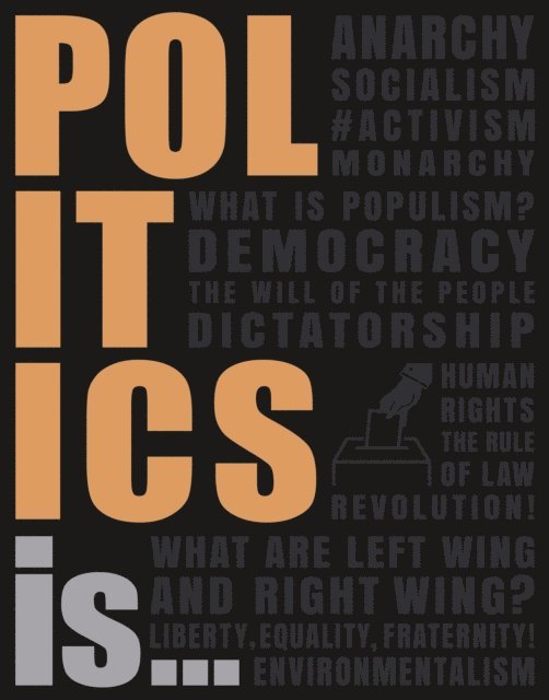 DK - Politics Is..., E-bok