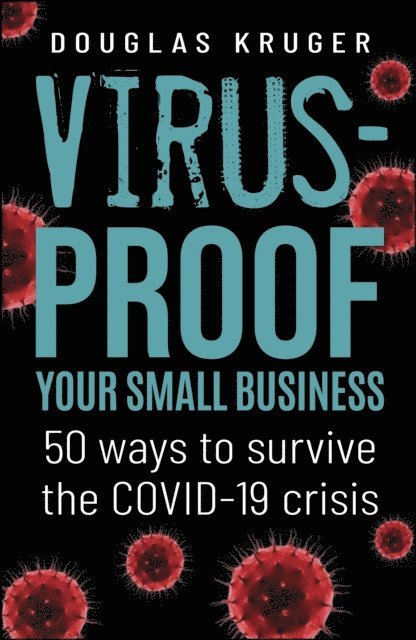 Douglas Kruger - Virus-proof Your Small Business, E-bok