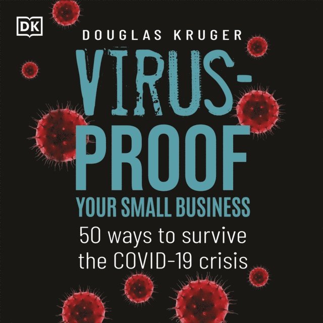 Douglas Kruger - Virus Proof Your Small Business, Ljudbok