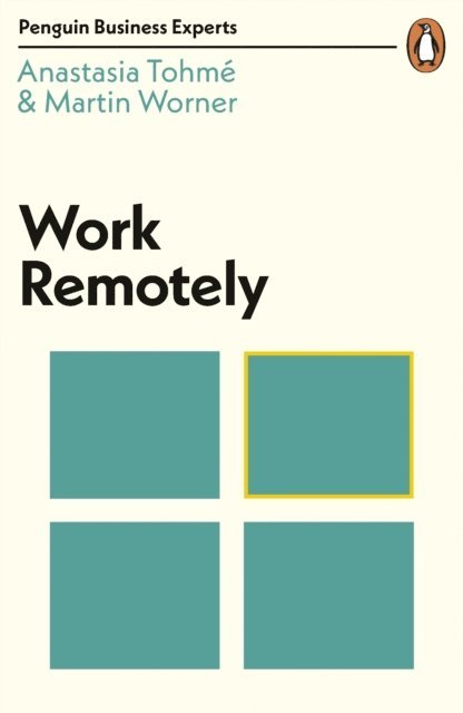 Anastasia Tohmé, Martin Worner - Work Remotely, E-bok