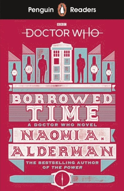 Naomi Alderman - Penguin Readers Level 5: Doctor Who: Borrowed Time (ELT Graded Reader), E-bok