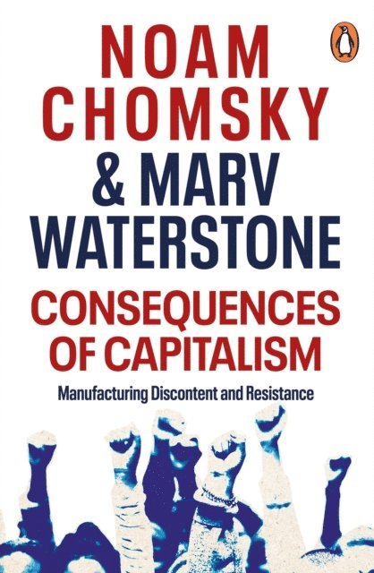 Noam Chomsky, Marv Waterstone - Consequences of Capitalism, E-bok