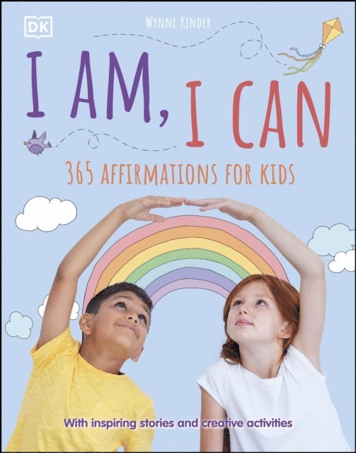 DK, Wynne Kinder - I Am, I Can, E-bok