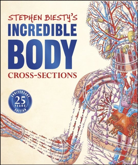 Richard Platt - Stephen Biesty's Incredible Body Cross-Sections, E-bok