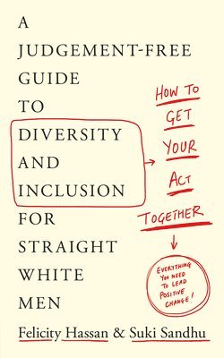 Suki Sandhu, Felicity Hassan - How To Get Your Act Together, Häftad