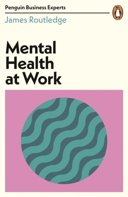 James Routledge - Mental Health at Work, E-bok