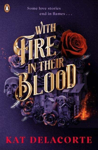 Kat Delacorte - With Fire In Their Blood, Häftad