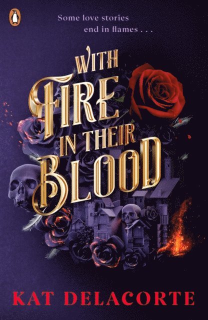Kat Delacorte - With Fire In Their Blood, E-bok