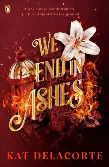 Kat Delacorte - We End in Ashes, Häftad