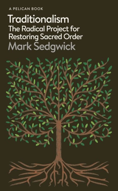 Mark Sedgwick - Traditionalism, E-bok