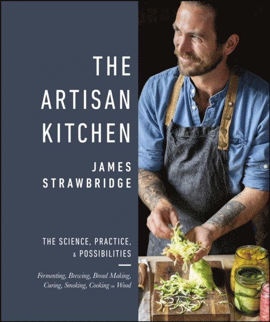 James Strawbridge - Artisan Kitchen, E-bok