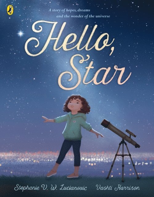 Stephanie V. W. Lucianovic - Hello Star, E-bok