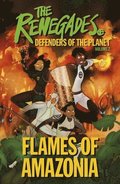 Renegades Flames of Amazonia