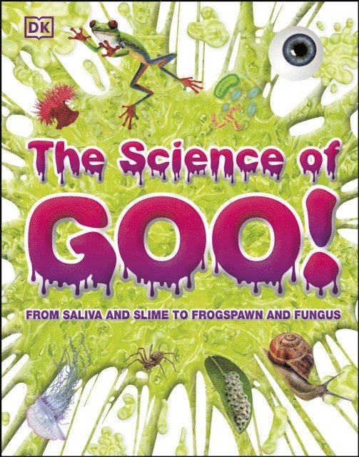 DK - Science of Goo!, E-bok