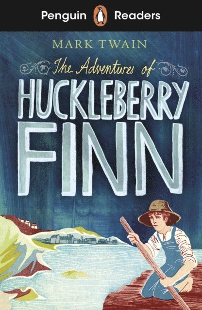 Mark Twain - Penguin Readers Level 2: The Adventures of Huckleberry Finn (ELT Graded Reader), E-bok