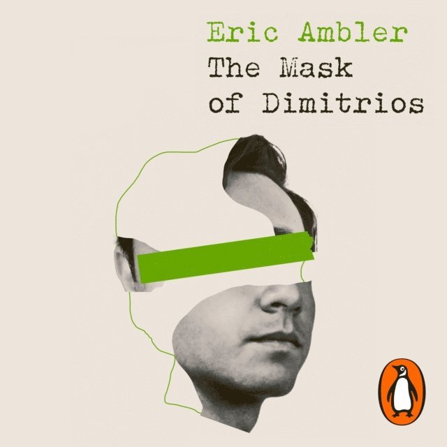 Eric Ambler - Mask of Dimitrios, Ljudbok