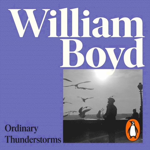 William Boyd - Ordinary Thunderstorms, Ljudbok