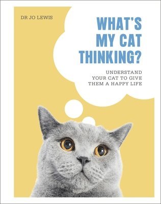 Jo Lewis - What's My Cat Thinking?, Inbunden
