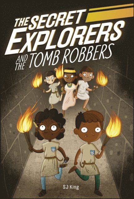 SJ King - Secret Explorers and the Tomb Robbers, E-bok