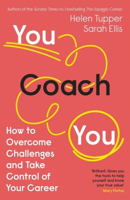Helen Tupper, Sarah Ellis - You Coach You, E-bok