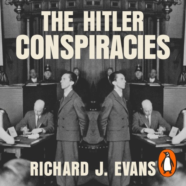 Richard J. Evans - Hitler Conspiracies, Ljudbok