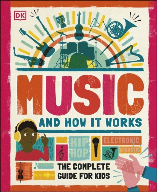 DK - Music and How it Works, E-bok