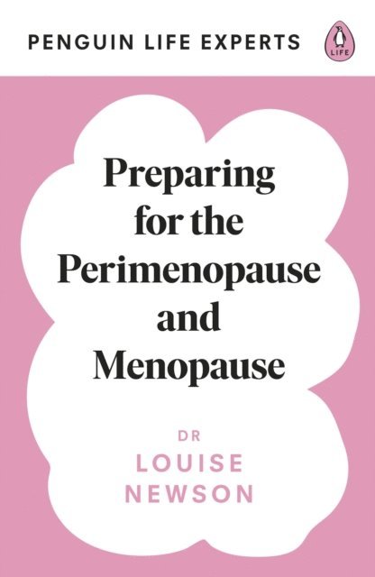 Louise Newson - Preparing for the Perimenopause and Menopause, E-bok
