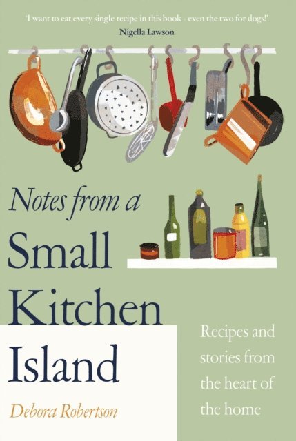 Debora Robertson - Notes from a Small Kitchen Island, E-bok
