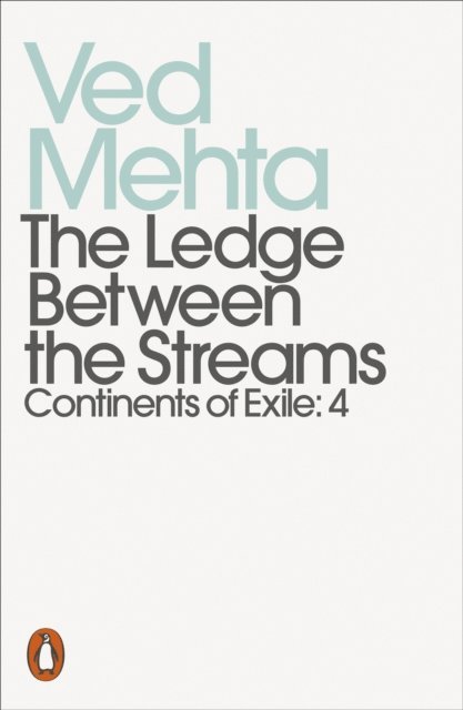 Ved Mehta - Ledge Between the Streams, E-bok