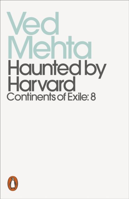 Ved Mehta - Haunted by Harvard, E-bok