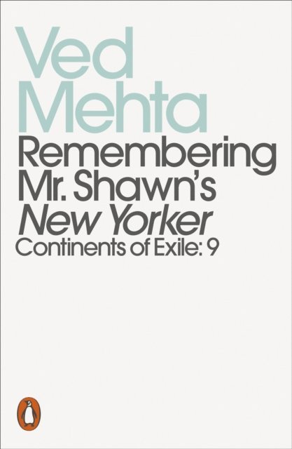 Ved Mehta - Remembering Mr. Shawn's New Yorker, E-bok