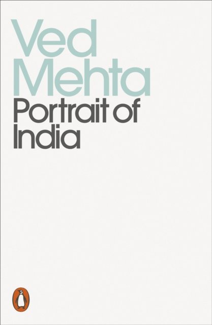 Ved Mehta - Portrait of India, E-bok