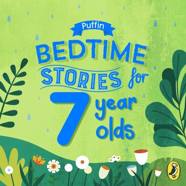 Puffin - Puffin Bedtime Stories for 7 Year Olds, Ljudbok