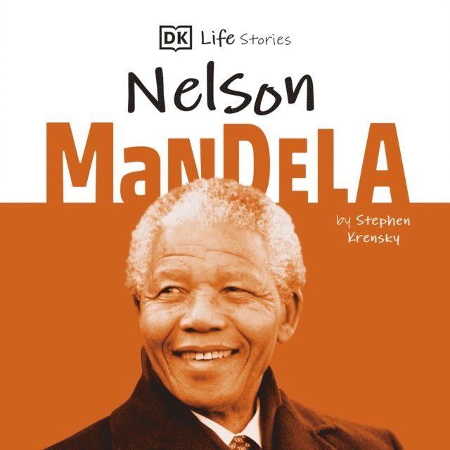 Stephen Krensky - DK Life Stories: Nelson Mandela, Ljudbok