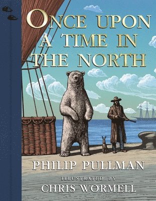 Philip Pullman - Once Upon a Time in the North, Inbunden