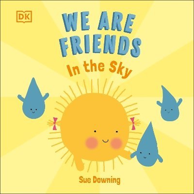 Sue Downing - We Are Friends: In The Sky, Kartonnage. Tillgänglighet: Tillfälligt slut