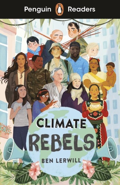 Ben Lerwill - Penguin Readers Level 2: Climate Rebels (ELT Graded Reader), E-bok