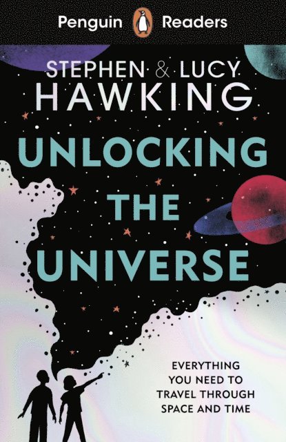 Stephen Hawking - Penguin Readers Level 5: Unlocking the Universe (ELT Graded Reader), E-bok
