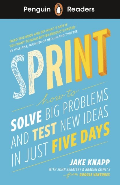 Jake Knapp, John Zeratsky, Braden Kowitz - Penguin Readers Level 6: Sprint (ELT Graded Reader), E-bok