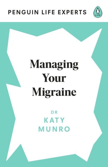 Katy Munro - Managing Your Migraine, E-bok
