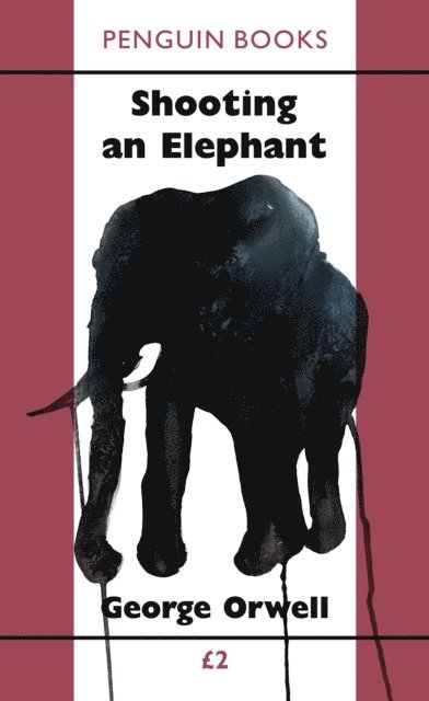 George Orwell - Shooting an Elephant, E-bok