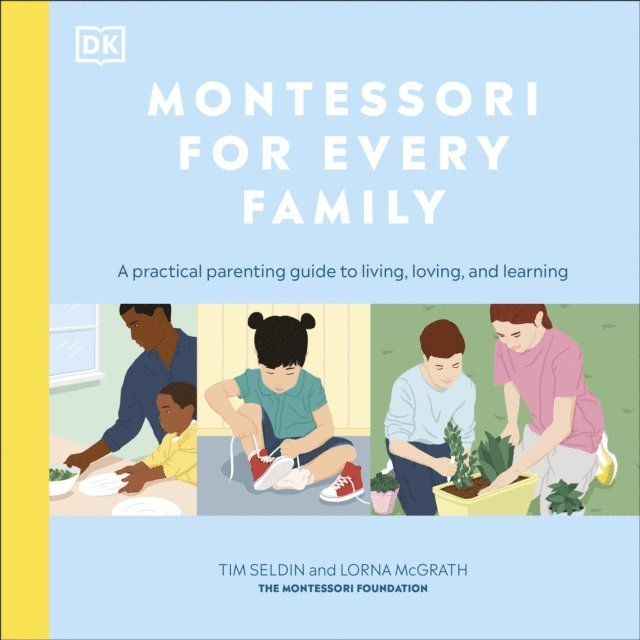 Lorna McGrath, Tim Seldin - Montessori For Every Family, Ljudbok