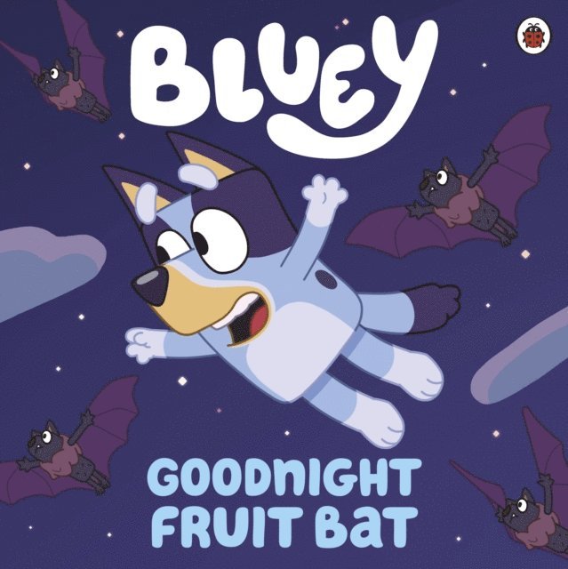 Bluey - Bluey: Goodnight Fruit Bat, E-bok