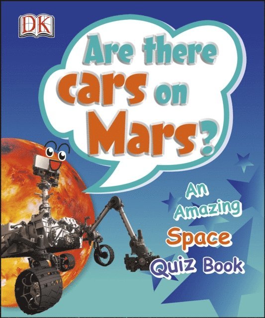 DK - Are There Cars on Mars?, E-bok