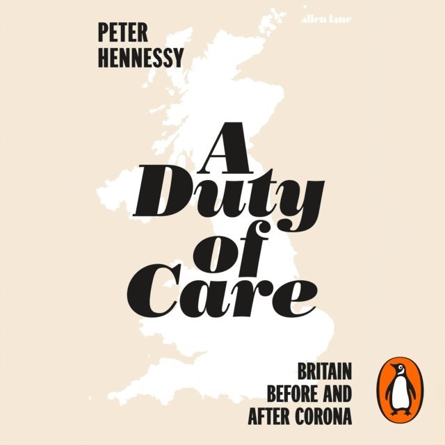Peter Hennessy - Duty of Care, Ljudbok