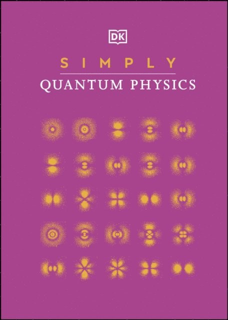 DK - Simply Quantum Physics, E-bok